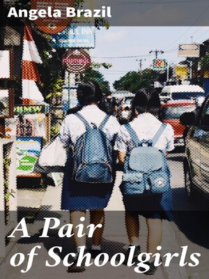 cover image of A Pair of Schoolgirls